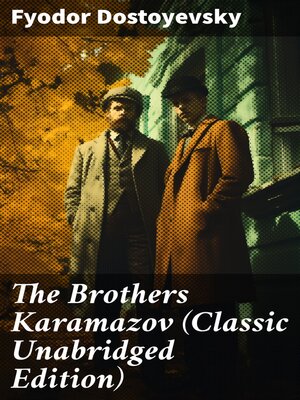 cover image of The Brothers Karamazov (Classic Unabridged Edition)